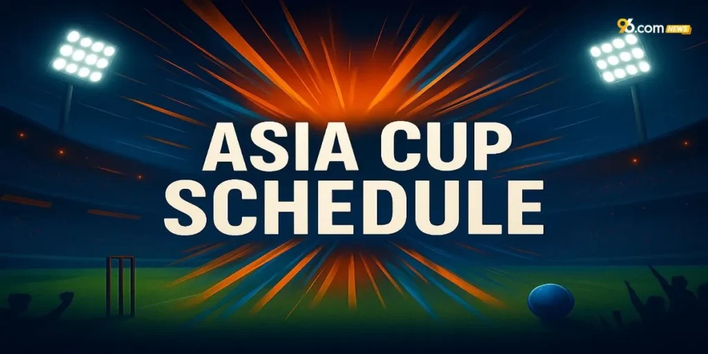 Asia Cup Schedule