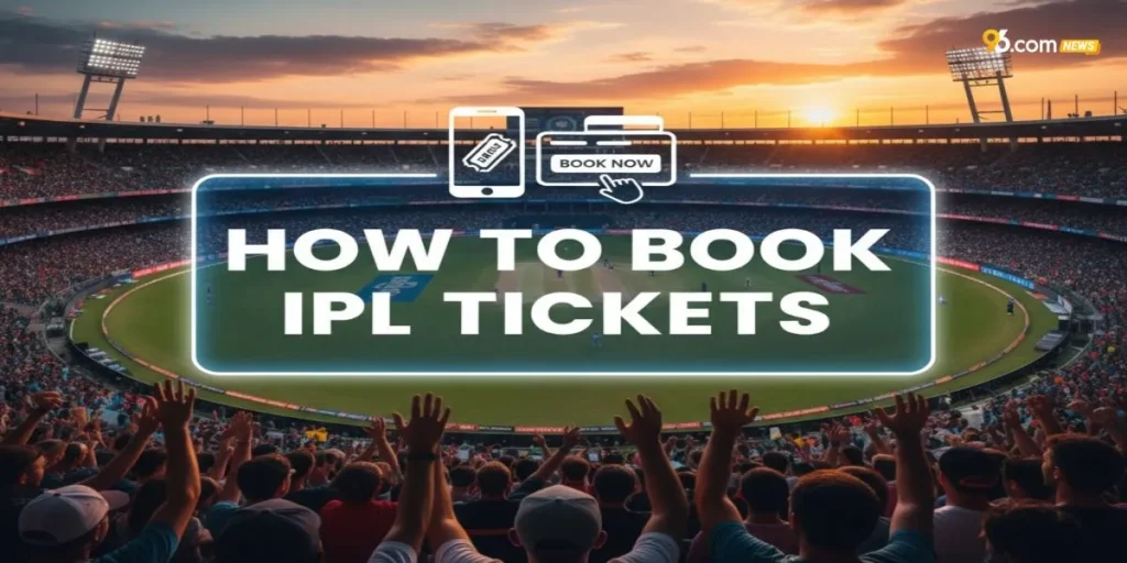 How to Book IPL Tickets